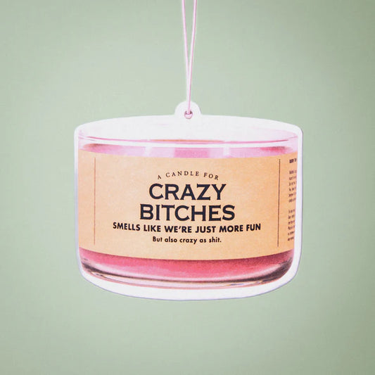 Crazy Bitches Air Freshener