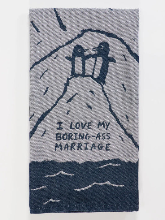"Boring Ass* Marriage" Dish Towel