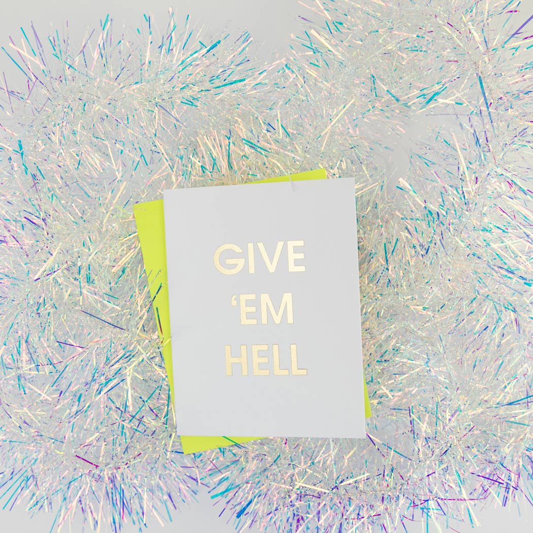 "Give 'em Hell" Letterpress Card