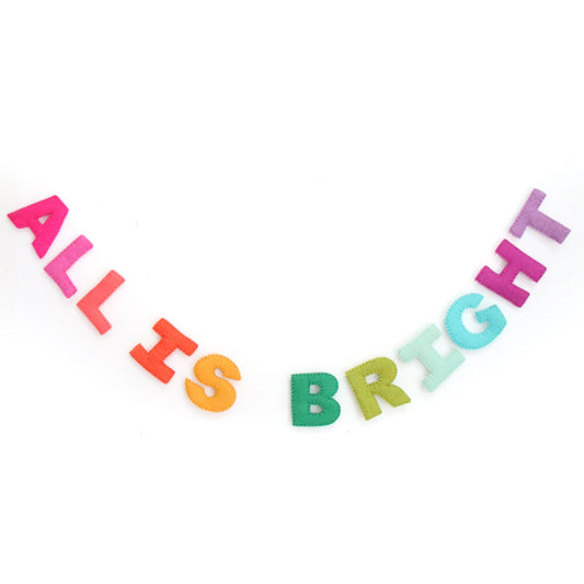 "All is Bright" Rainbow Felt Garland