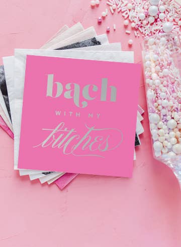 "Bach with my B*tches" Pink Cocktail Napkins