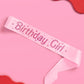 Pink Birthday Girl Sash