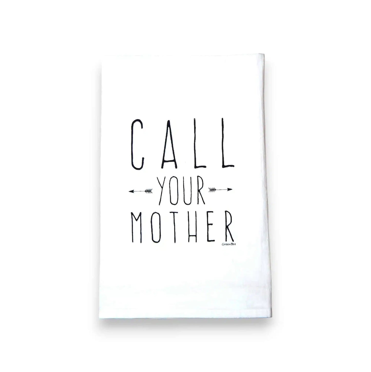 "Call Your Mother" Tea Towel