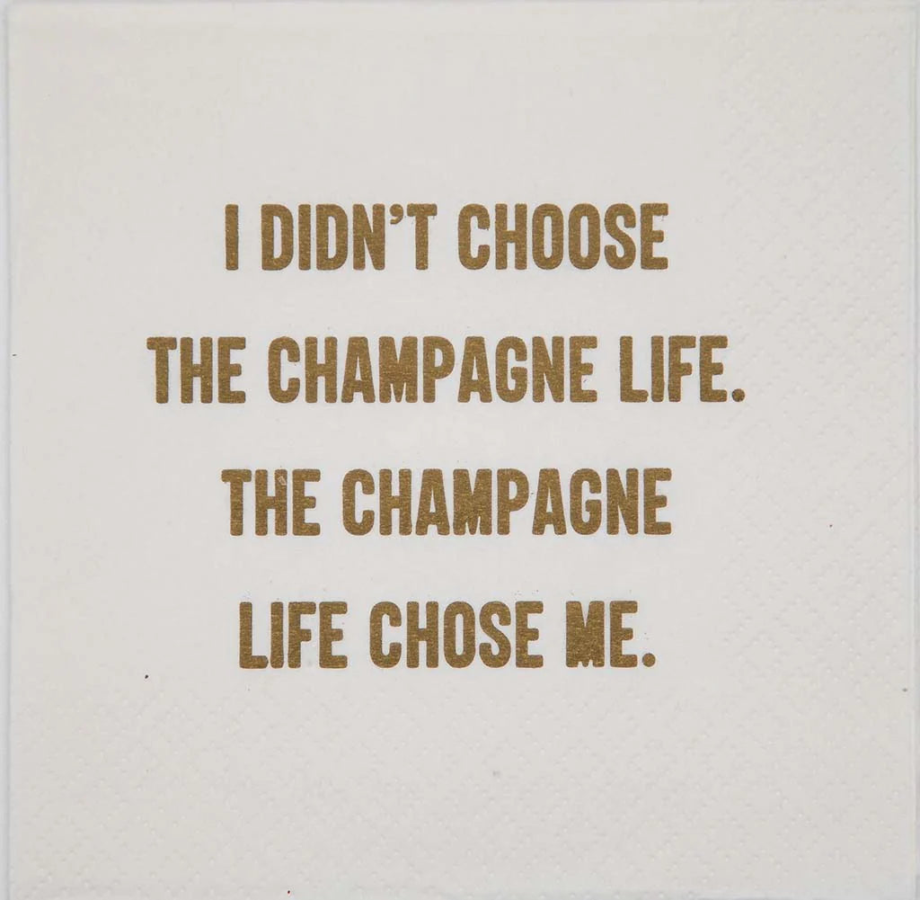 "I Didn't Choose the Champagne Life..." Cocktail Napkins