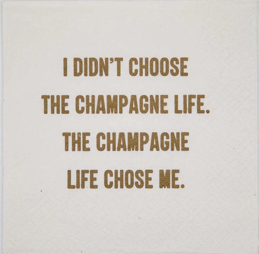 "I Didn't Choose the Champagne Life..." Cocktail Napkins