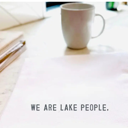 "We Are Lake People" Tea Towel