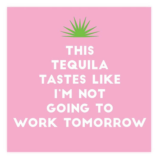 Tequila Tomorrow Cocktail Napkins