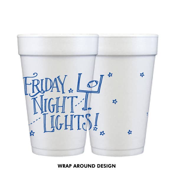 Foam Cups: Blue "Friday Night Lights"