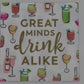 Cocktail Napkins: Great Minds Think Alike