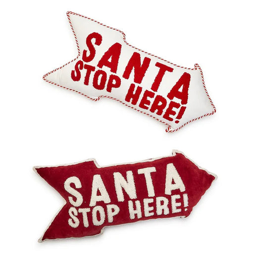 Santa Stop Here Pillow (Multiple Color Ways)