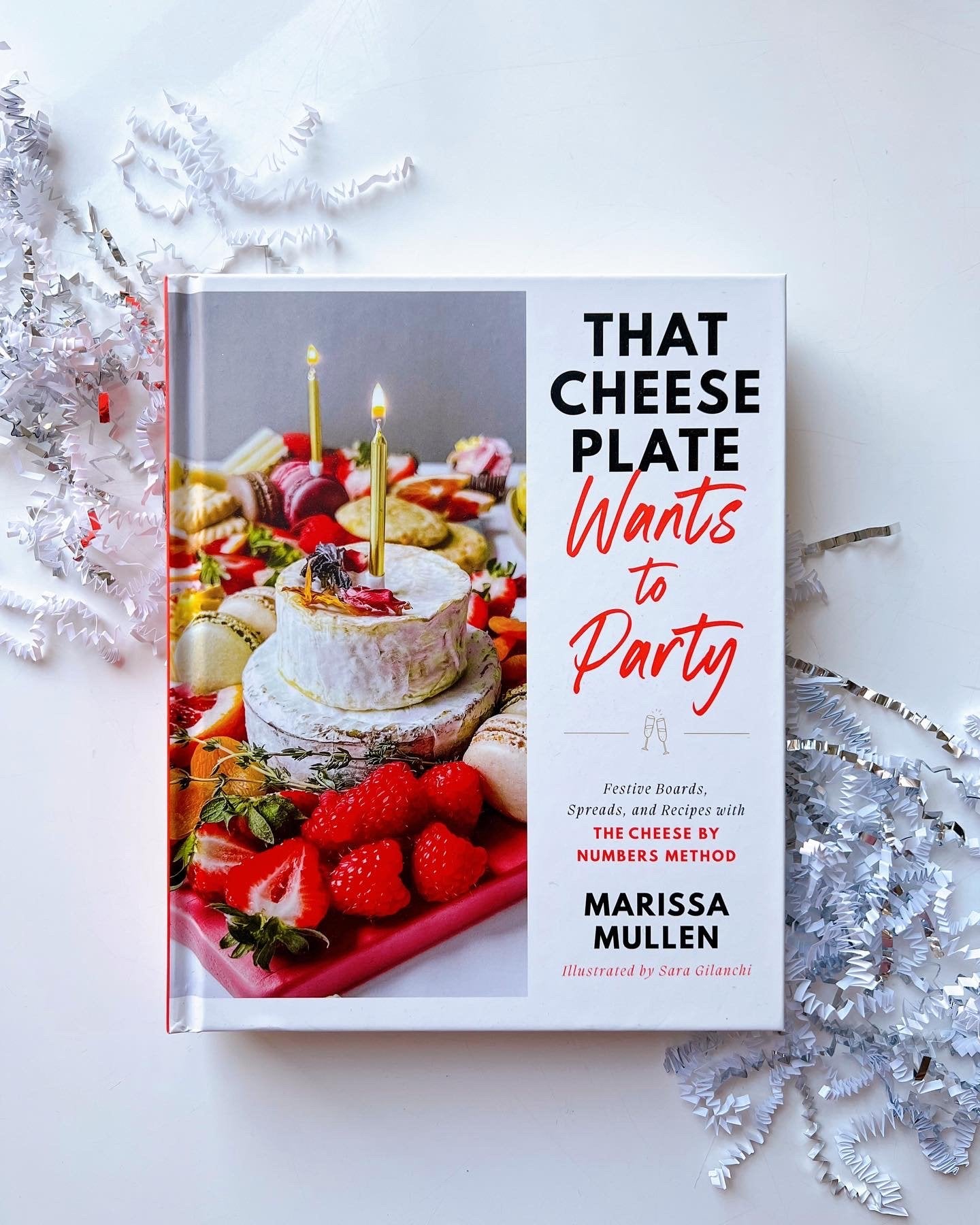 That Cheese Plate Wants to Party Festive Boards Spreads & Recipes with the Cheese By Numbers Method