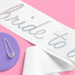Bridal Bliss "Bride-to-Be" Sash