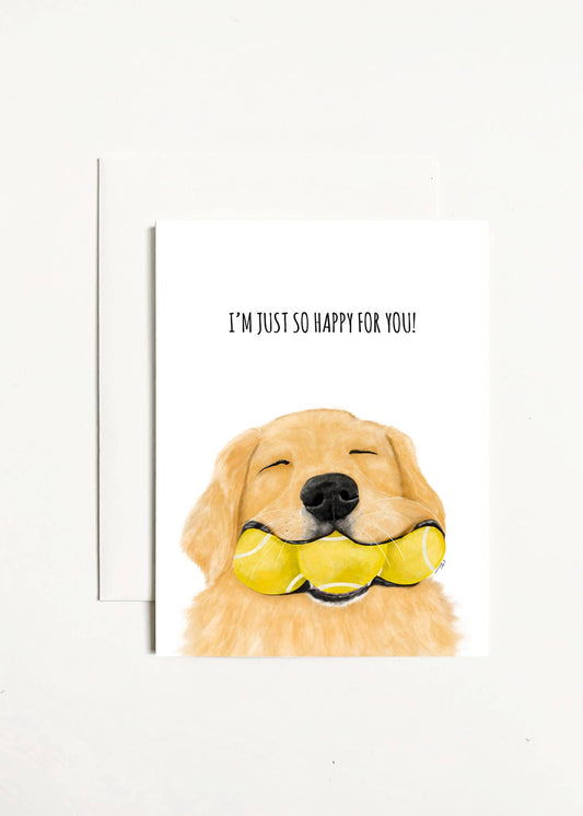 Greeting Card: I'm Just So Happy For You!