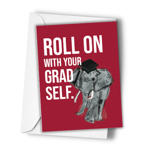 Roll On With Your Grad Self Graduation Greeting Card