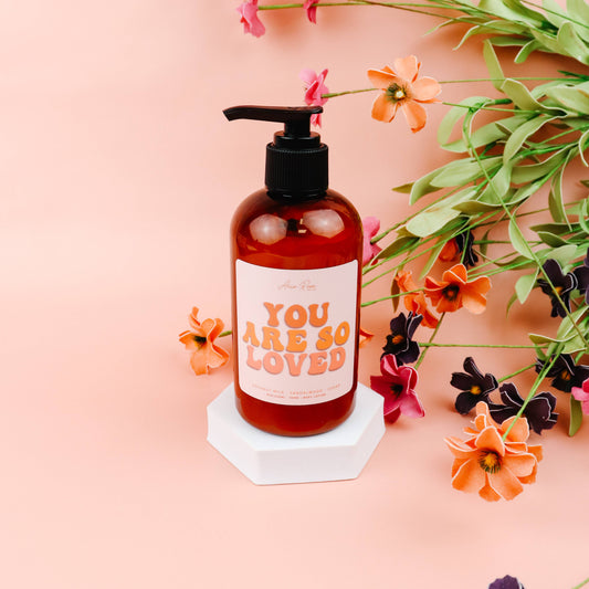 Aria Rose Bath Co. Lotion: You Are So Loved