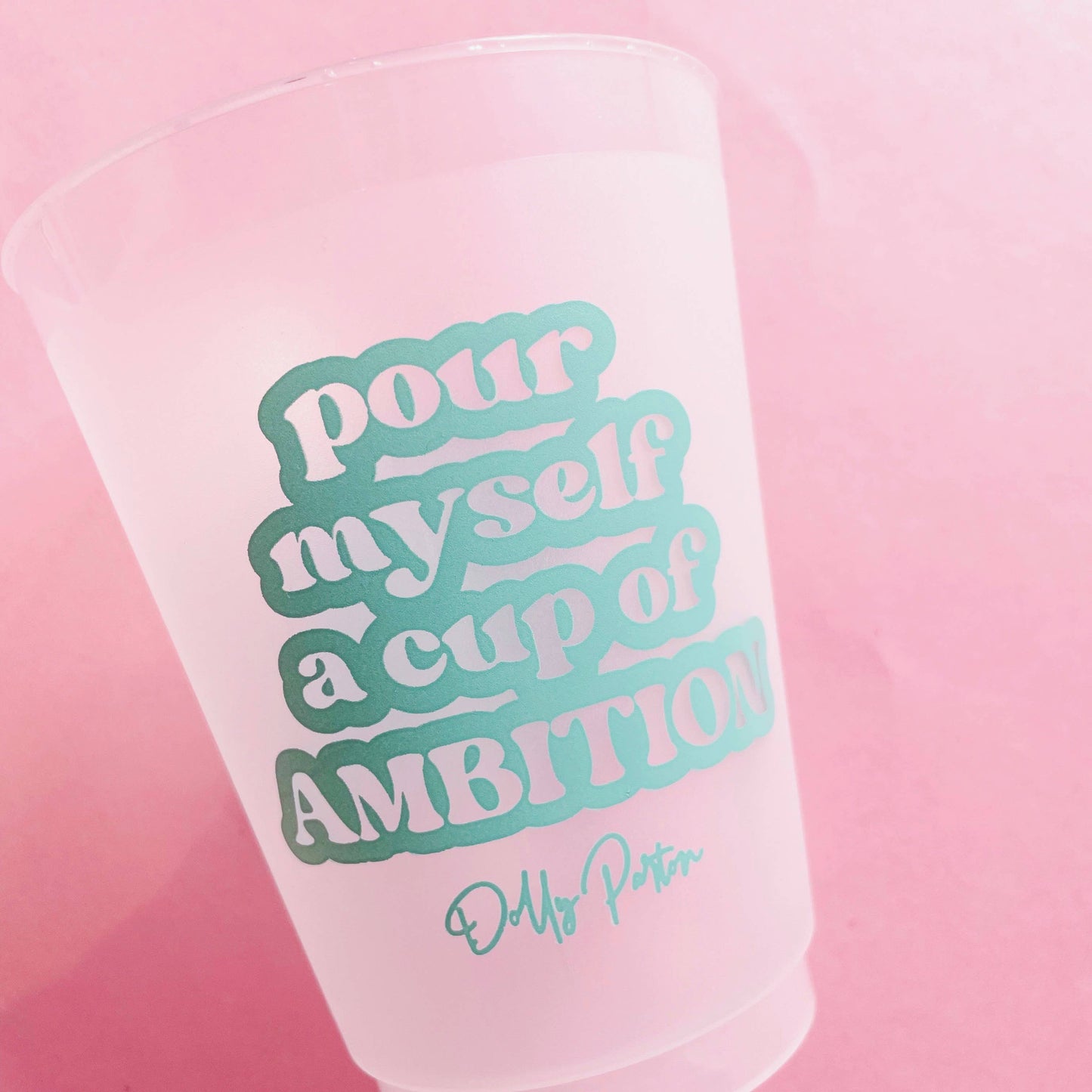 Frosted Cups: Pour Myself a Cup of Ambition