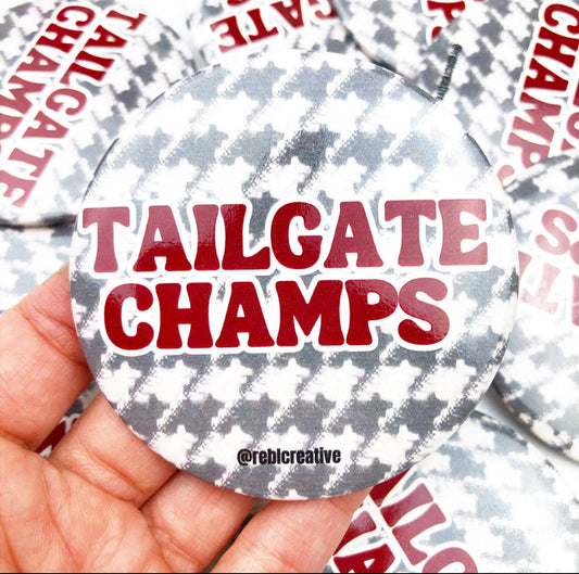 Game Day Button/Pin: Houndstooth Tailgate Champs