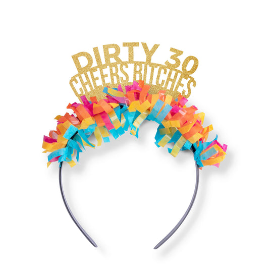 Festive Gal Party Headband: Dirty 30 Cheers Bitches - Gold/Multi
