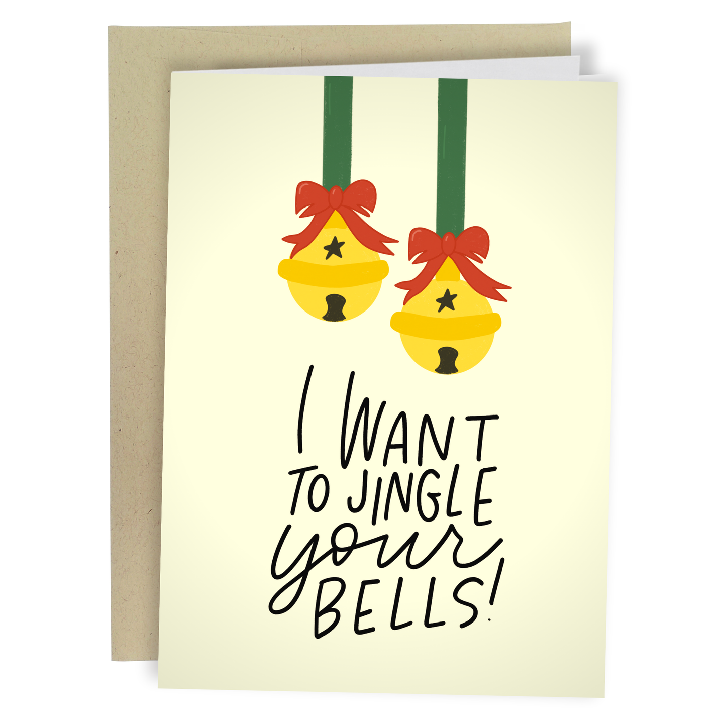 Greeting Card: I Want To Jingle Your Bells