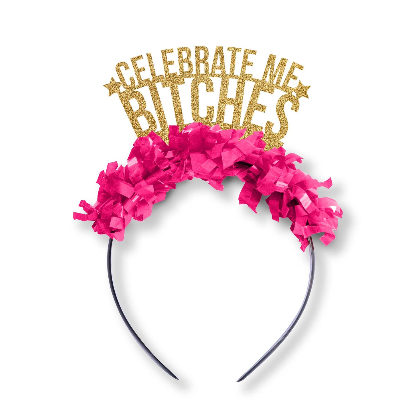 Party Headband: Celebrate Me Bitches - Gold/Hot Pink