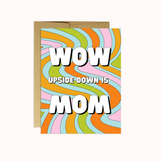 Greeting Card: Wow Mom Mother's Day Card