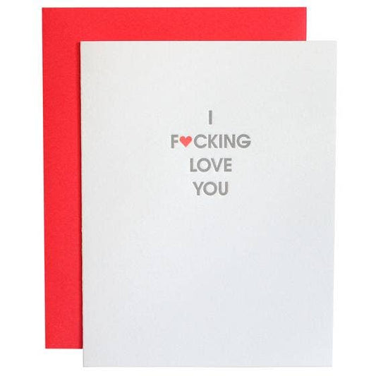 Letterpress Greeting Card: I Fucking Love You