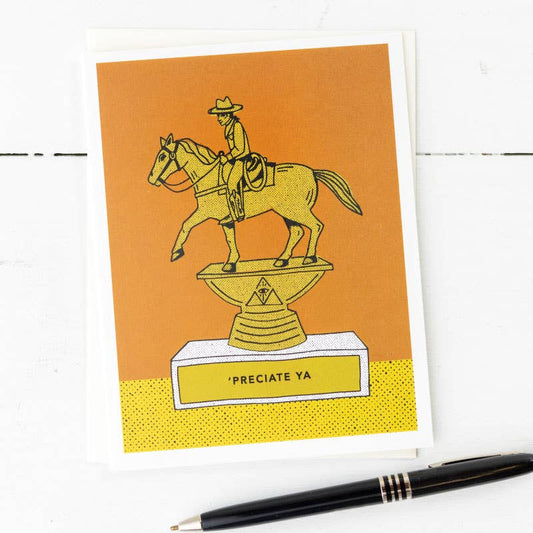 Greeting Card: "'Preciate Ya"