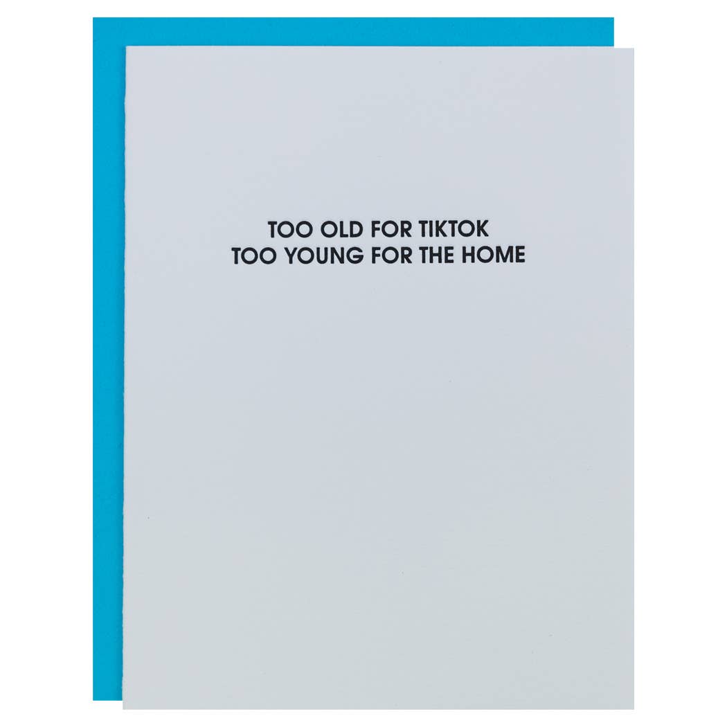 Letterpress Greeting Card: Too Old For Tiktok