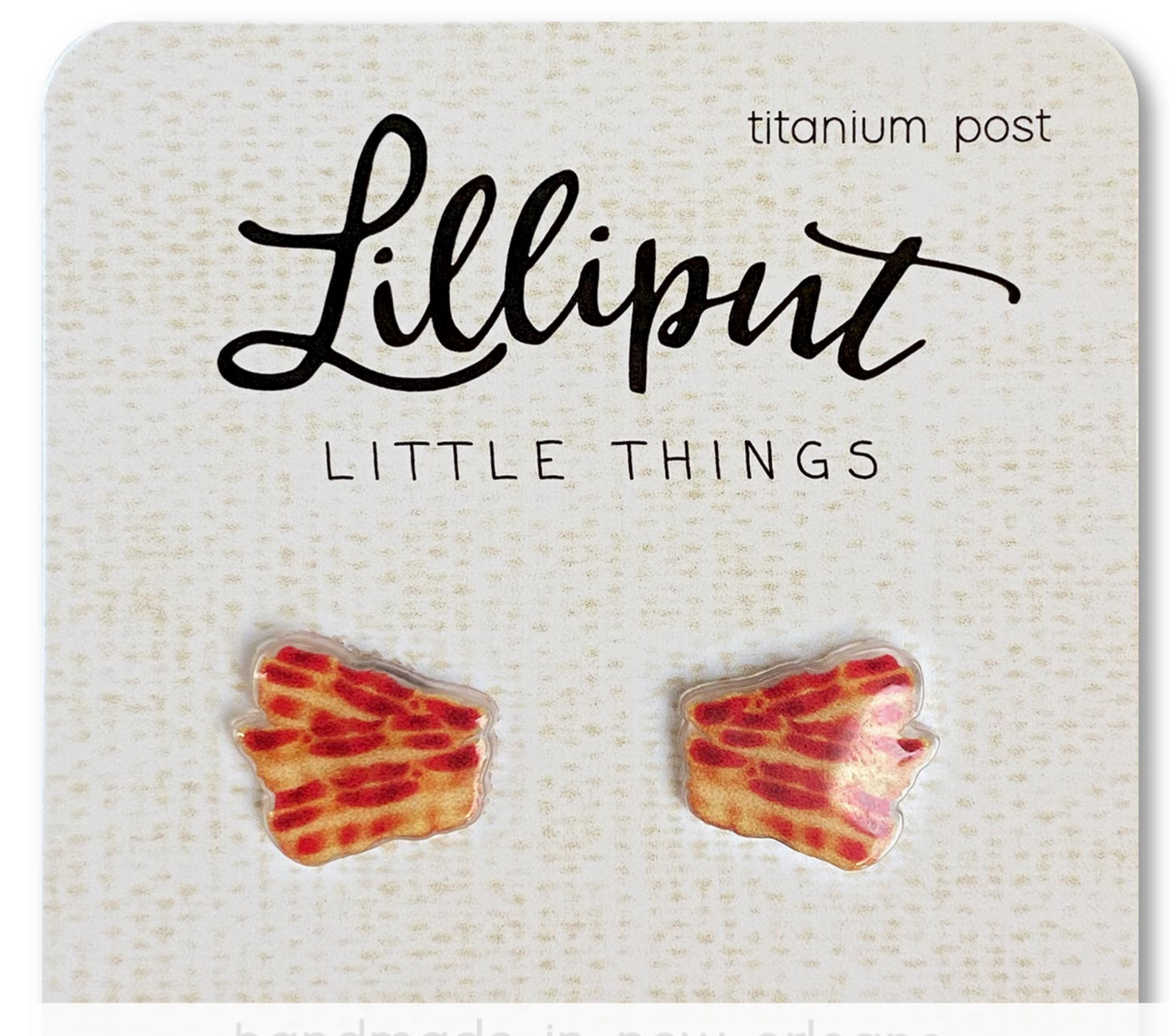 Hypoallergenic Earrings: Bacon