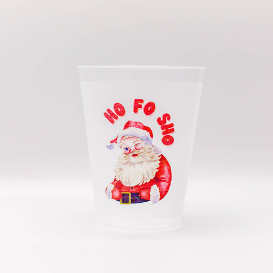 Shatterproof Cups: Ho Fo Sho