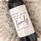 Bottle Labels: "Pairs Well with Large Family Gatherings" (Multiple Sizes)