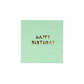 Small Napkins: Happy Birthday