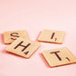 Acrylic Scrabble Tiles Coaster Set of 4: Shit