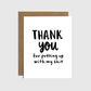 Greeting Card: Thanks For Putting Up With My Shit