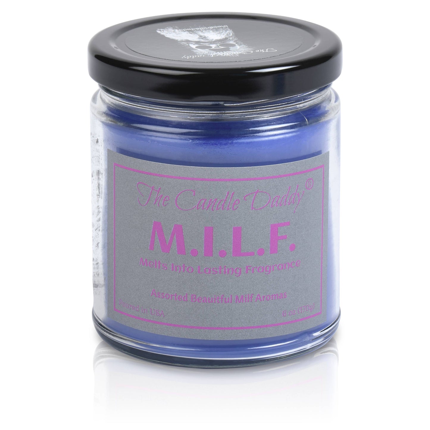 M.I.L.F.  6 oz Jar Candle - Assorted Scents