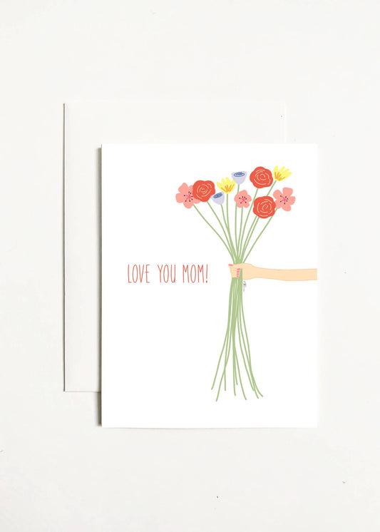 Greeting Card: Love You Mom!