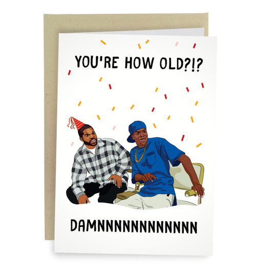 Greeting Card: Damn/You're Old