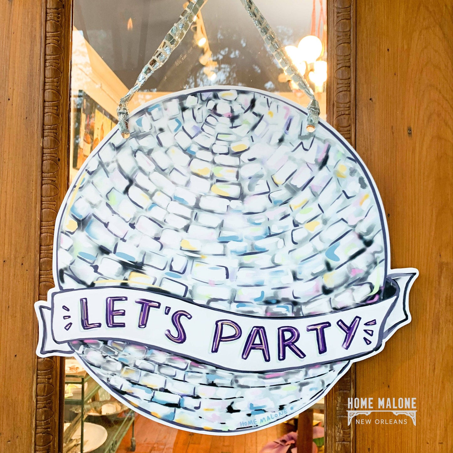 Home Malone Door Hanger: Disco Ball "Let's Party"