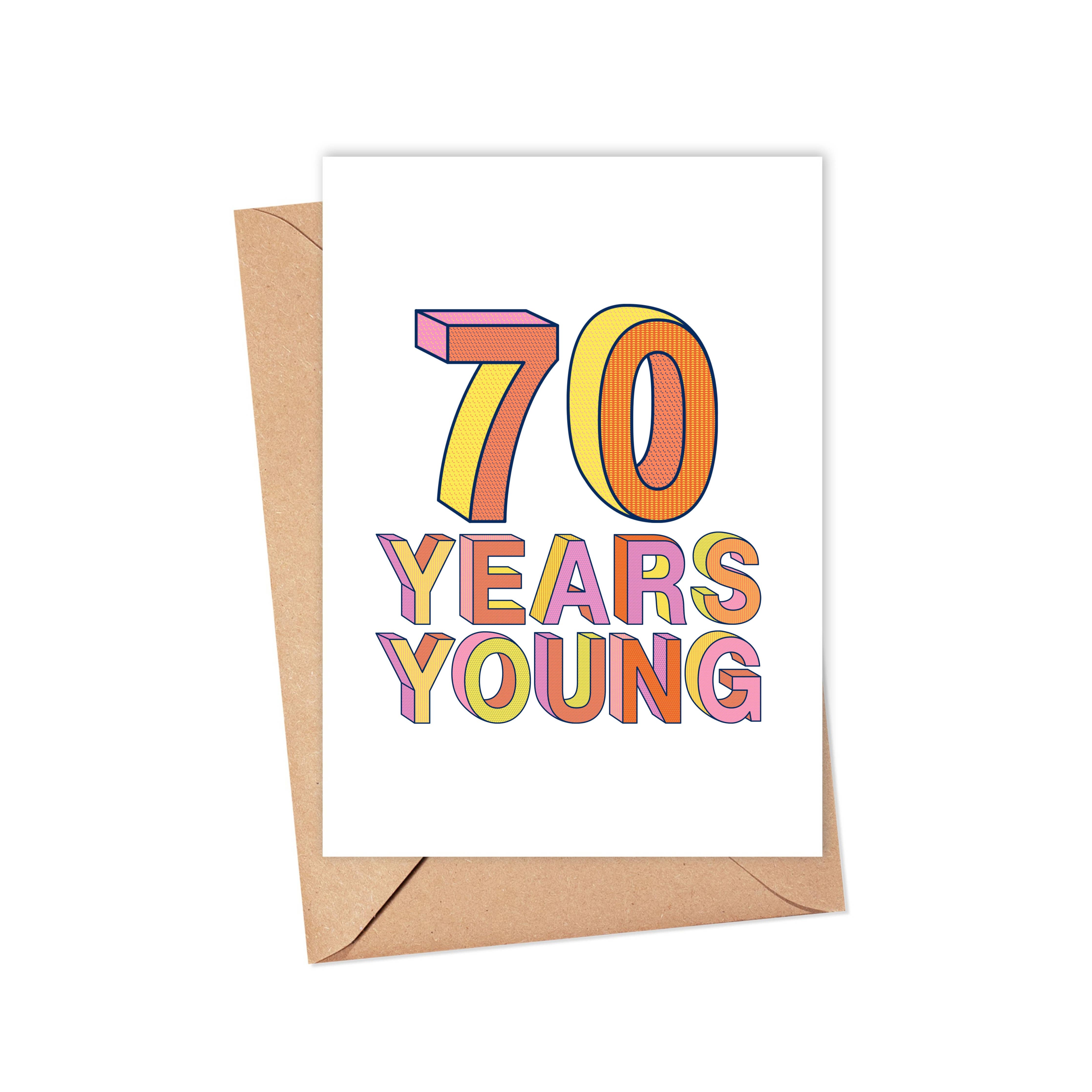 Greeting Card: 70 Years Young – Pop & Pour Party Co