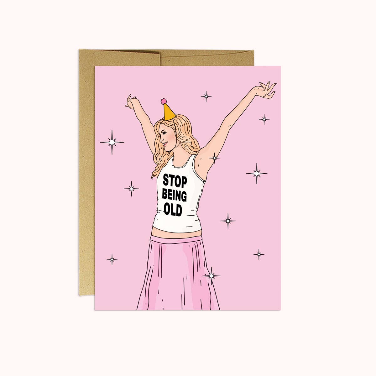 Greeting Card: Stop Being Old