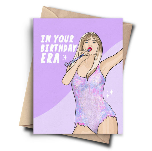 Greeting Card: In Your Birthday Era