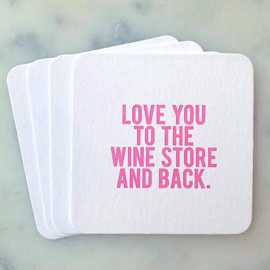 Paper Coasters: Love You to the Wine Store and Back