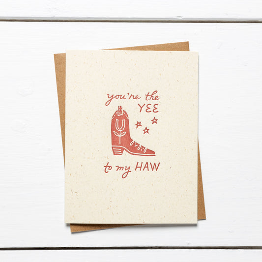 Greeting Card: "you're the YEE to my HAW"